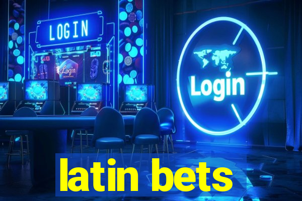 latin bets